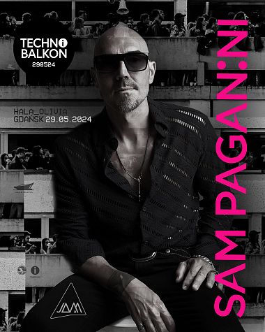 SAM PAGANINI I Techno Balkon 290524