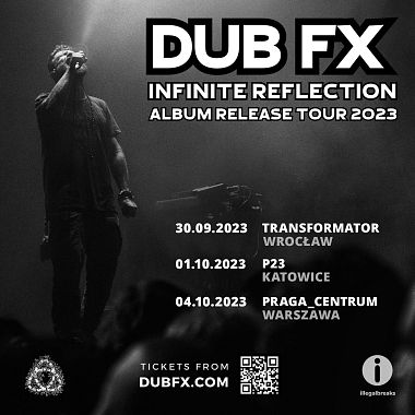 DUB FX I Infinite Reflection Tour 