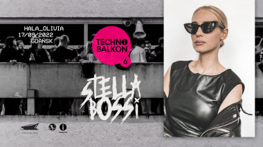 Stella Bossi w Gdańsku I Techno Balkon 6. 